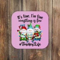 I'm Fine Everything Is Fine Teacher Life Gnome Christmas Funny Gift Coaster thumb 0
