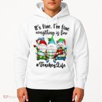 I'm Fine Everything Is Fine Teacher Life Gnome Christmas Funny Gift Hoodie thumb 2