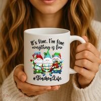 I'm Fine Everything Is Fine Teacher Life Gnome Christmas Funny Gift Coffee Mug thumb 3