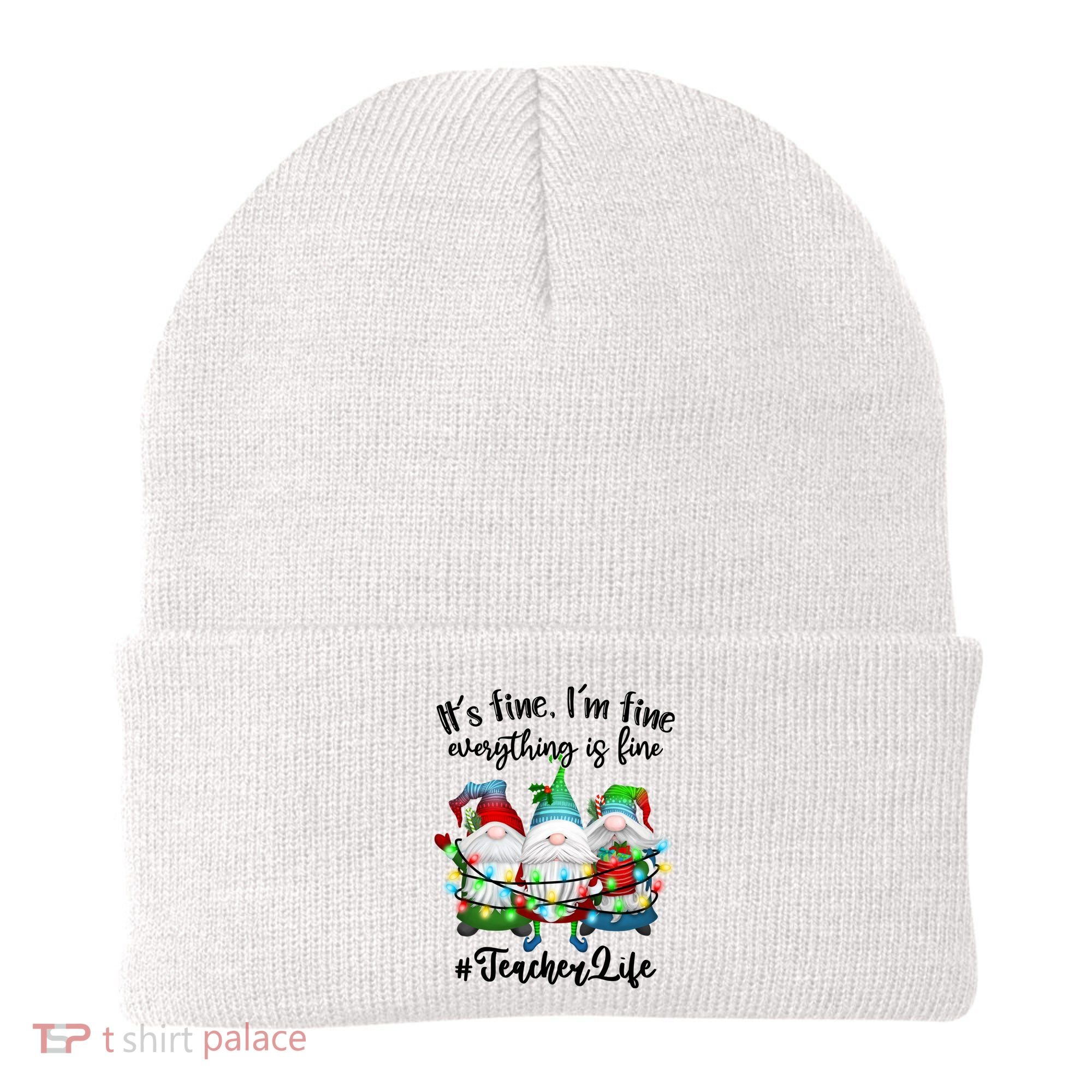 I'm Fine Everything Is Fine Teacher Life Gnome Christmas Funny Gift Beanie