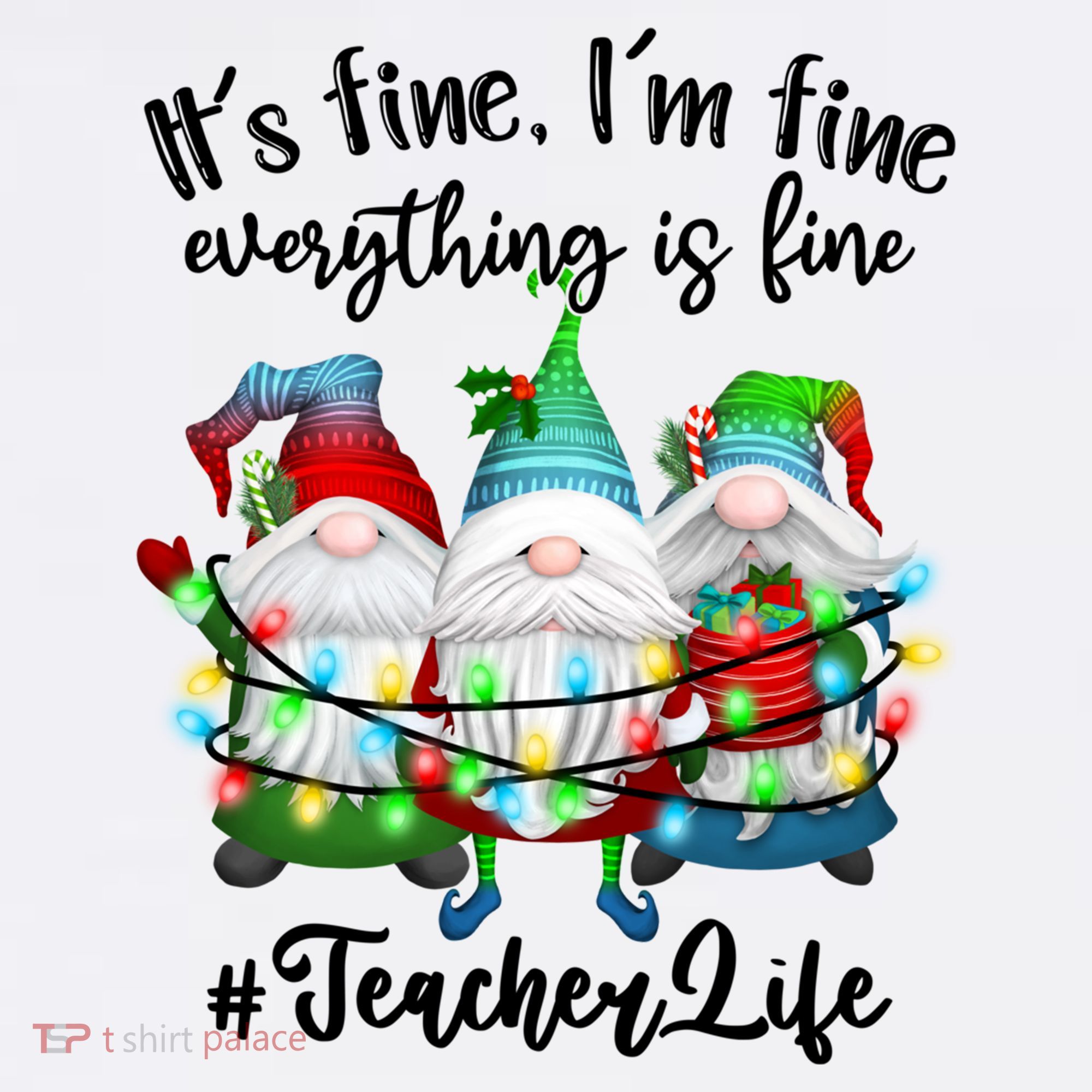 I'm Fine Everything Is Fine Teacher Life Gnome Christmas Funny Gift Women's Hoodie