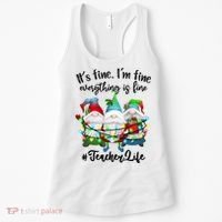 I'm Fine Everything Is Fine Teacher Life Gnome Christmas Funny Gift Women's Tank Top thumb 0