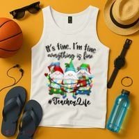I'm Fine Everything Is Fine Teacher Life Gnome Christmas Funny Gift Tank Top thumb 4