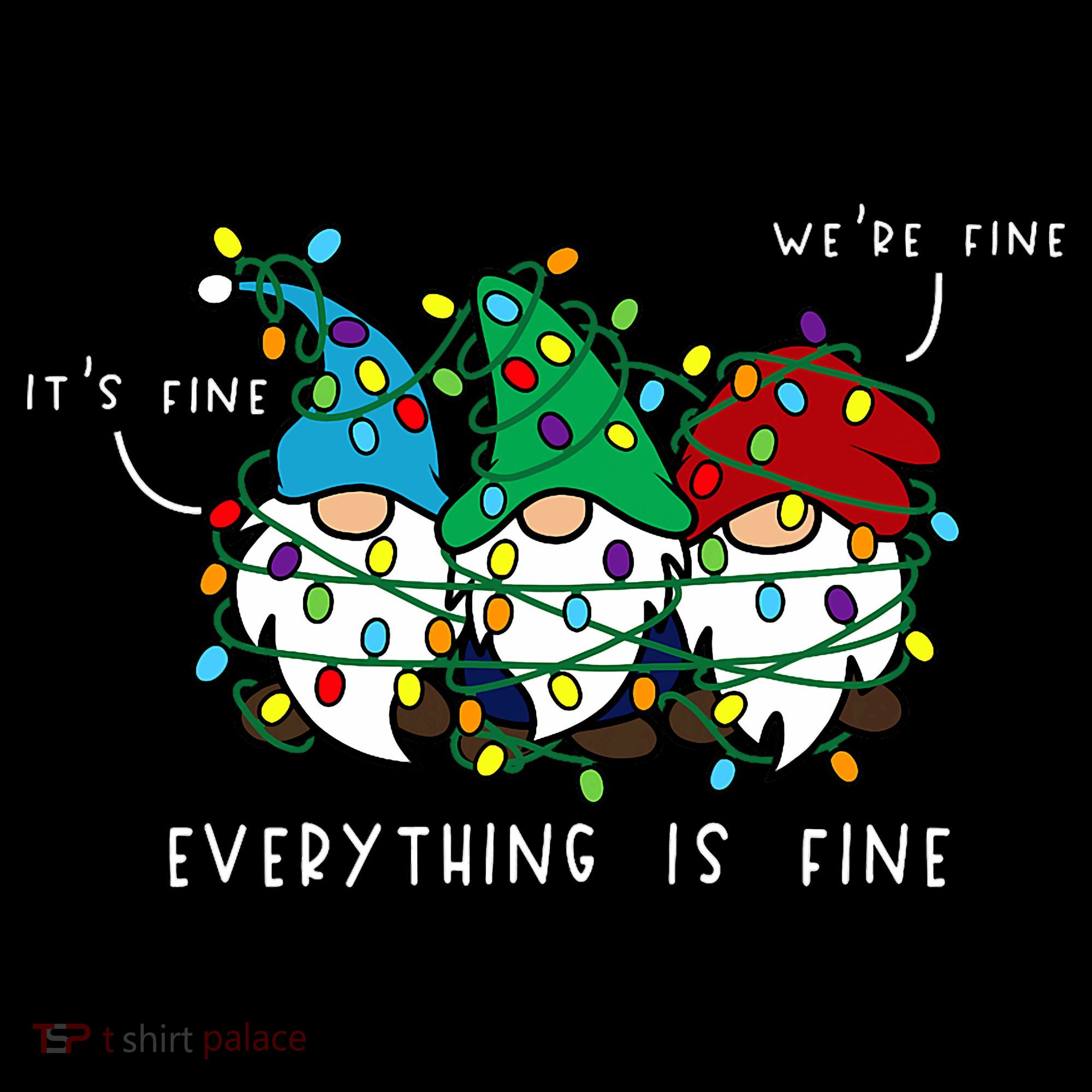 ItS Fine Everything Is Fine Xmas Lights Gnome Christmas Women's Hoodie