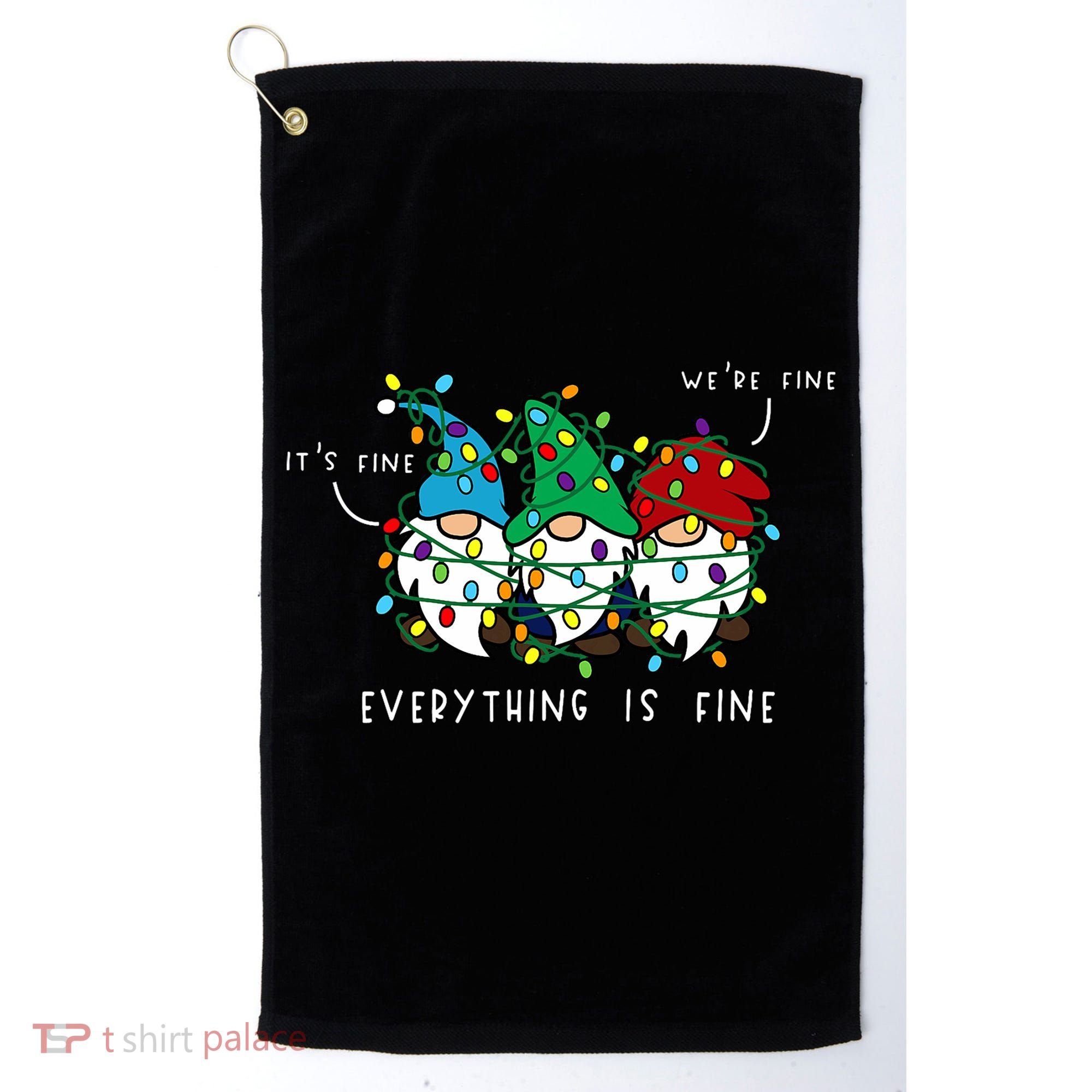 ItS Fine Everything Is Fine Xmas Lights Gnome Christmas Golf Towel