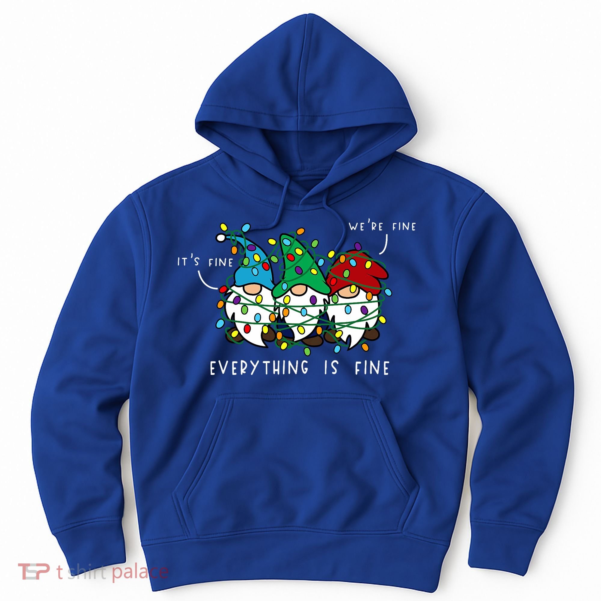 ItS Fine Everything Is Fine Xmas Lights Gnome Christmas Hoodie