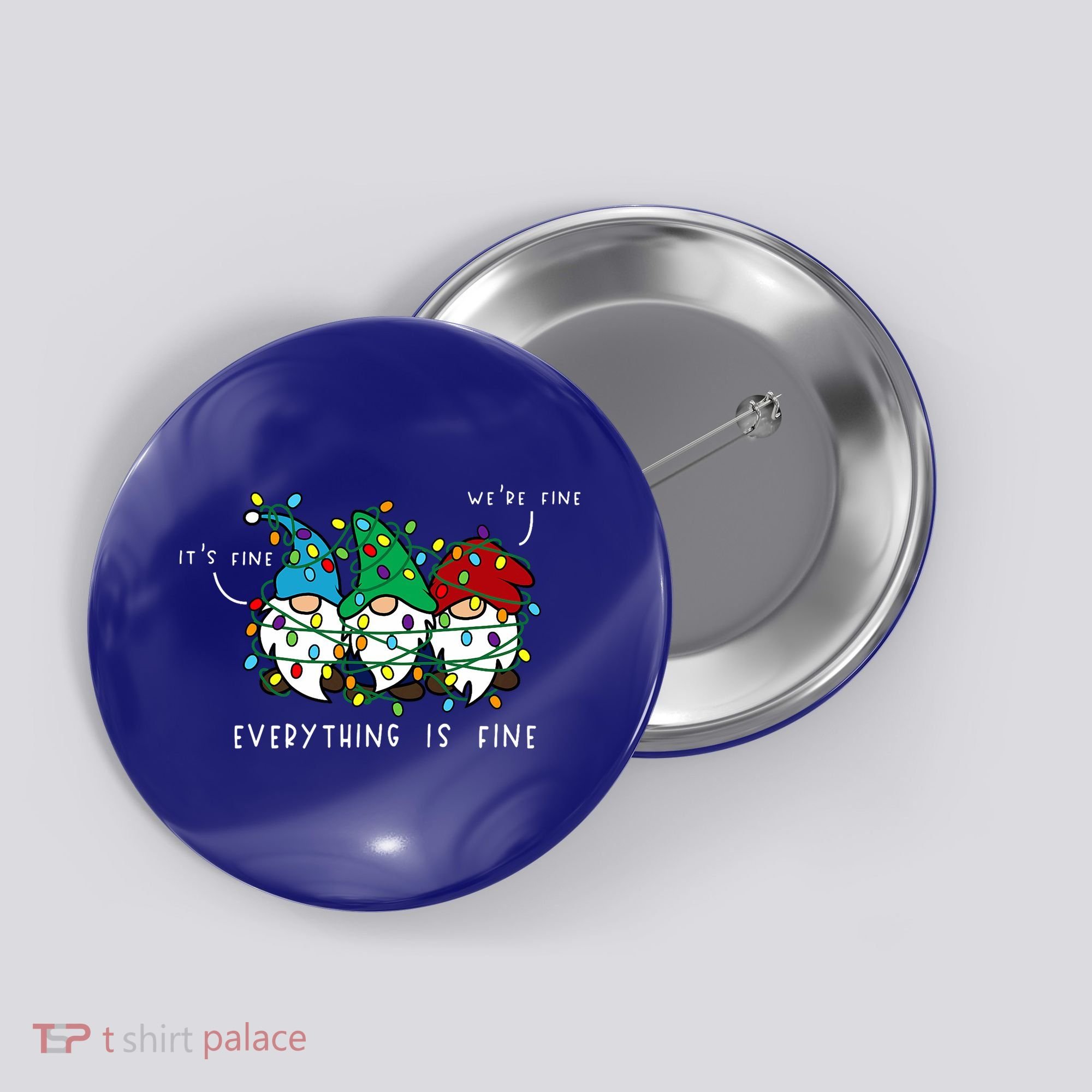 ItS Fine Everything Is Fine Xmas Lights Gnome Christmas Button