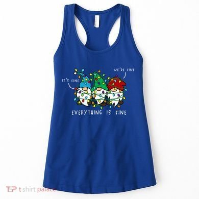 ItS Fine Everything Is Fine Xmas Lights Gnome Christmas Women's Tank Top