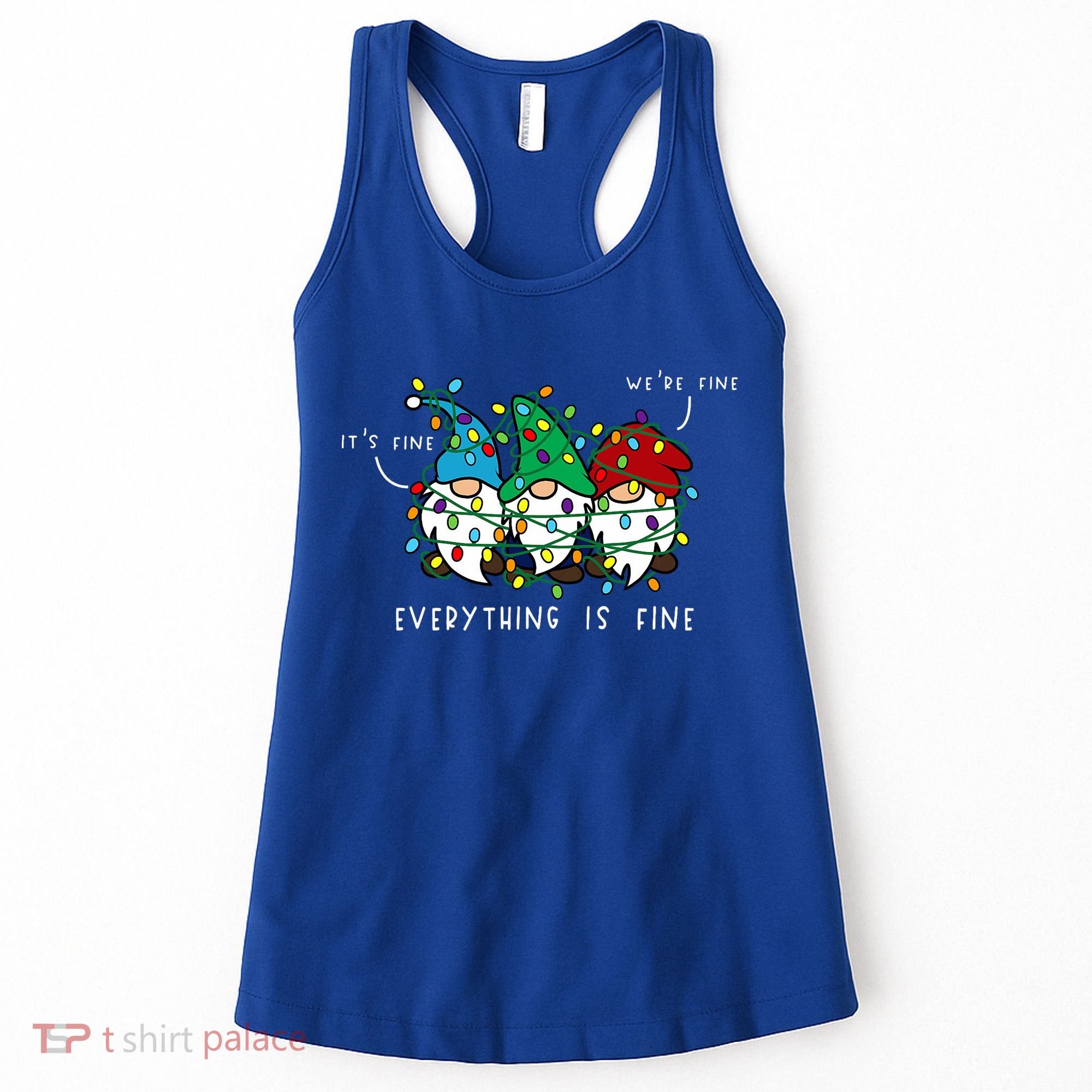 ItS Fine Everything Is Fine Xmas Lights Gnome Christmas Women's Tank Top