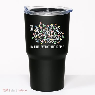 I'm Fine Everything Is Fine Funny Christmas Lights Tumbler