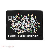 I'm Fine Everything Is Fine Funny Christmas Lights Mousepad thumb 0
