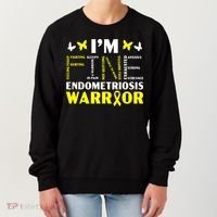 I'm Fine Endo Warrior Endometriosis Awareness Disease Women's Sweatshirt thumb 0