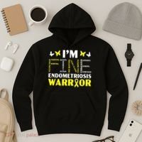 I'm Fine Endo Warrior Endometriosis Awareness Disease Hoodie thumb 3