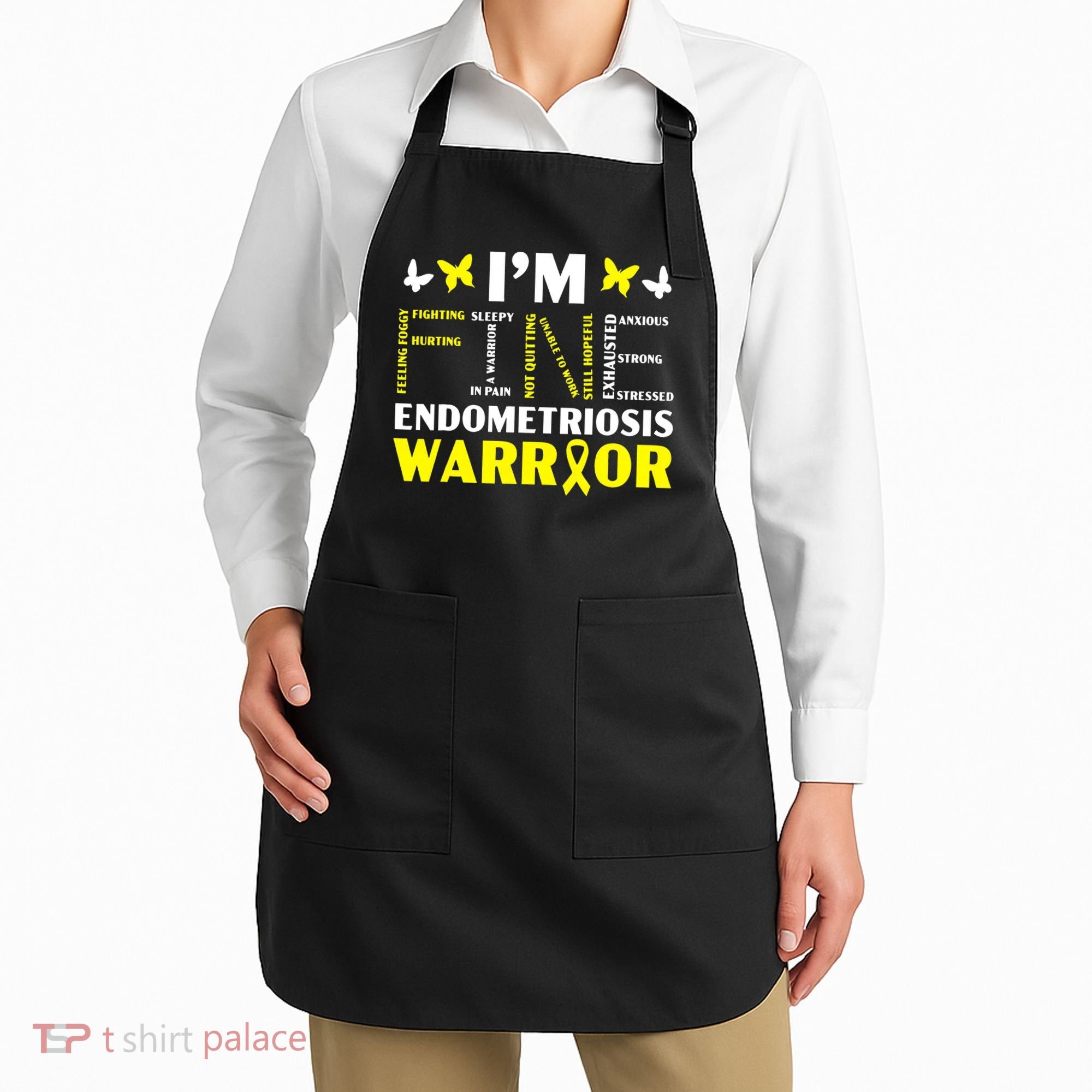 I'm Fine Endo Warrior Endometriosis Awareness Disease Apron