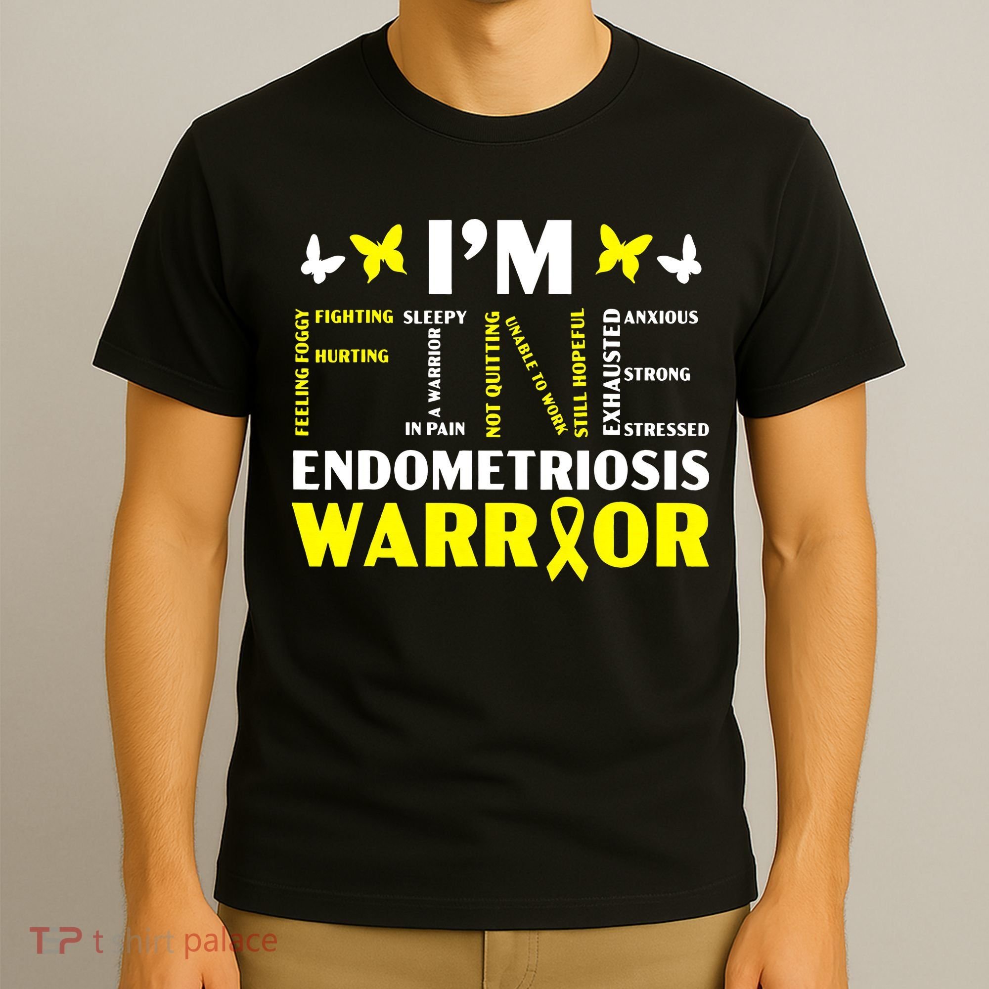 I'm Fine Endo Warrior Endometriosis Awareness Disease T-Shirt