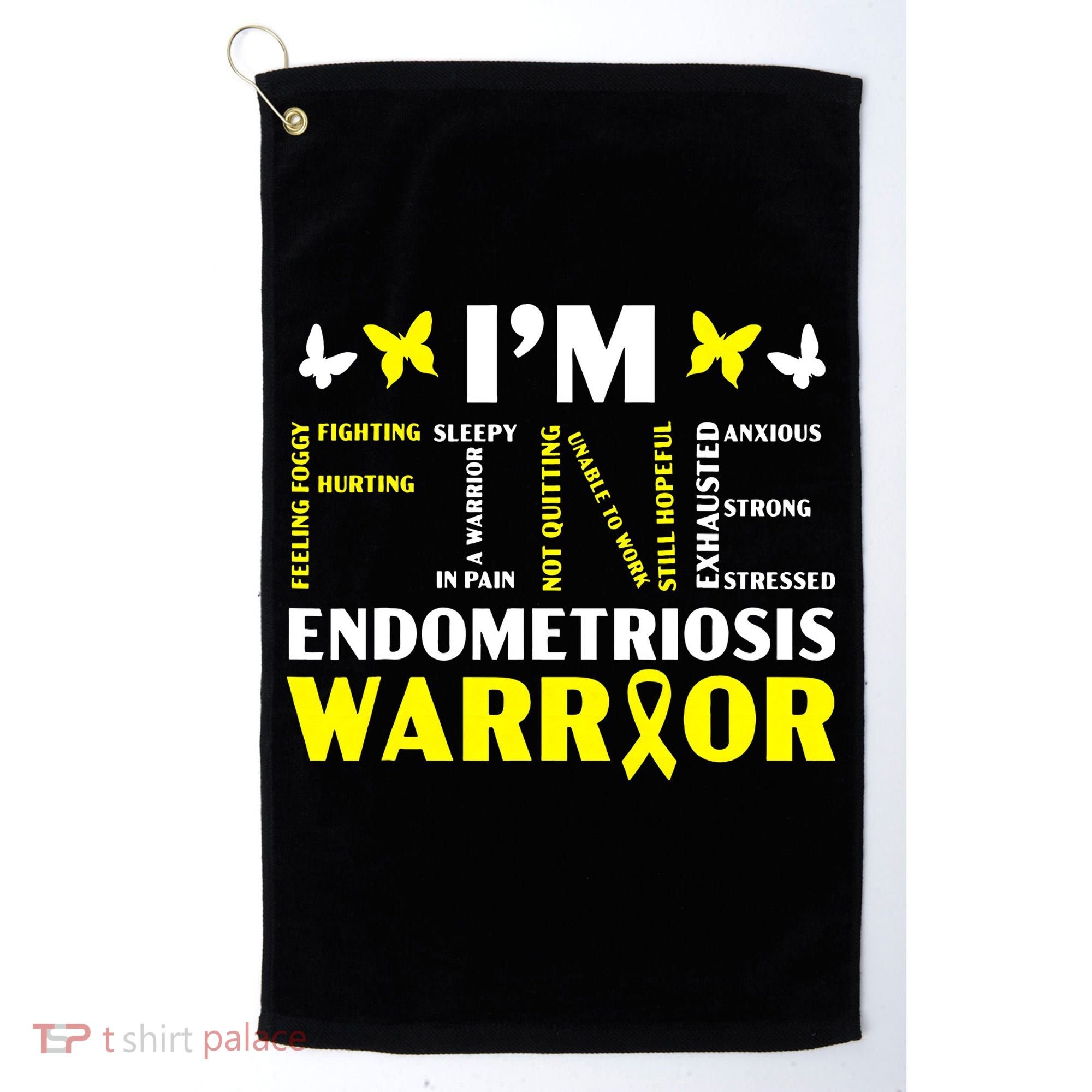 I'm Fine Endo Warrior Endometriosis Awareness Disease Golf Towel
