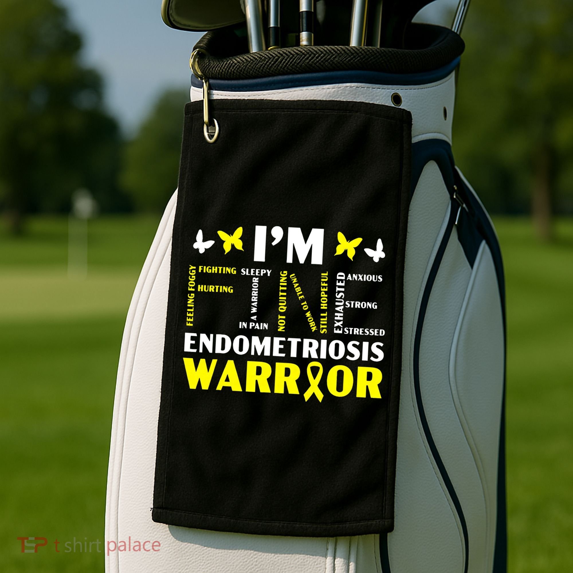 I'm Fine Endo Warrior Endometriosis Awareness Disease Golf Towel