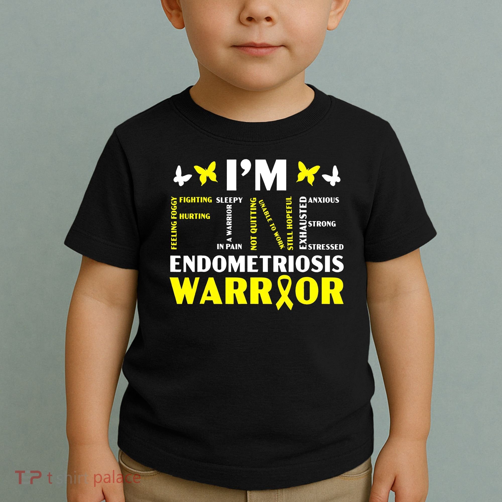 I'm Fine Endo Warrior Endometriosis Awareness Disease Toddler T-Shirt