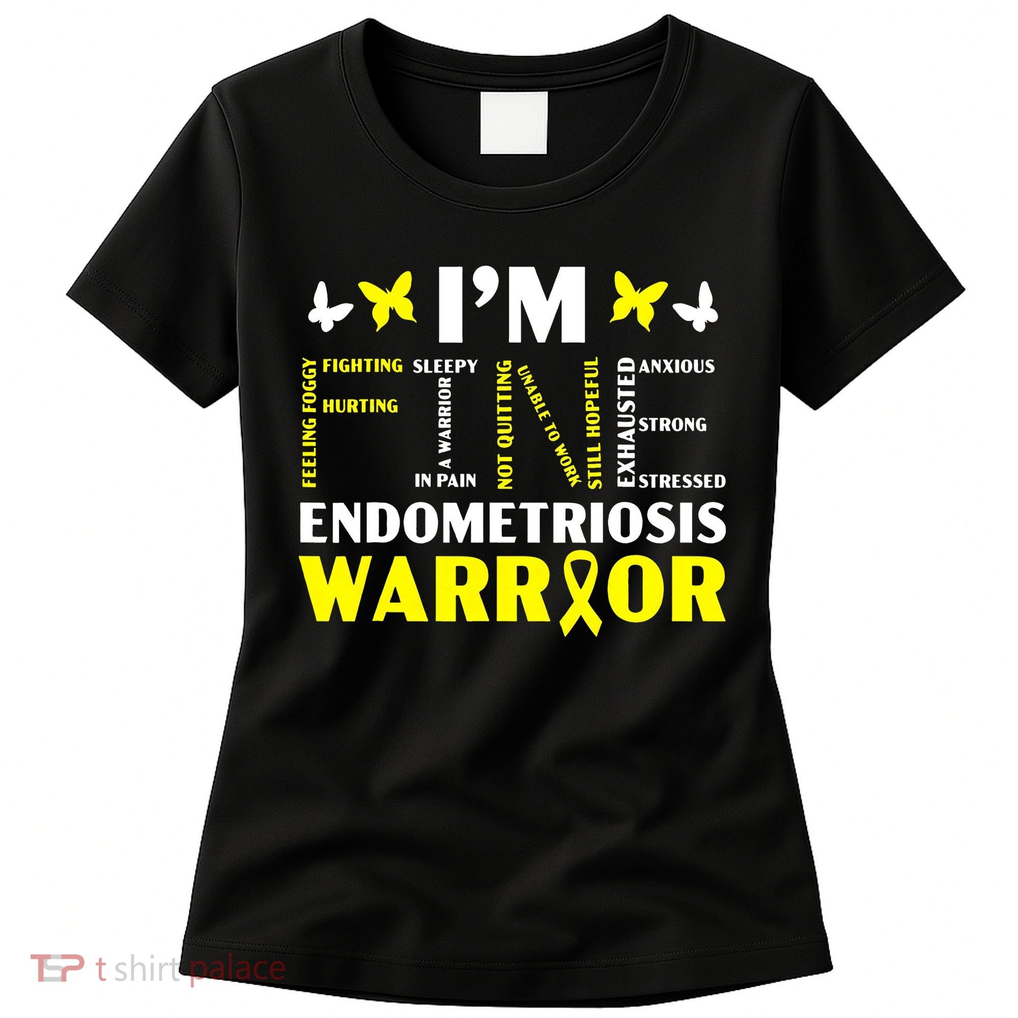 I'm Fine Endo Warrior Endometriosis Awareness Disease Women's T-Shirt