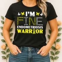 I'm Fine Endo Warrior Endometriosis Awareness Disease Women's T-Shirt thumb 2