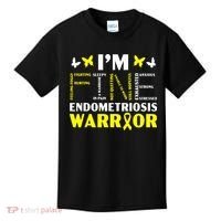 I'm Fine Endo Warrior Endometriosis Awareness Disease Kids T-Shirt thumb 0