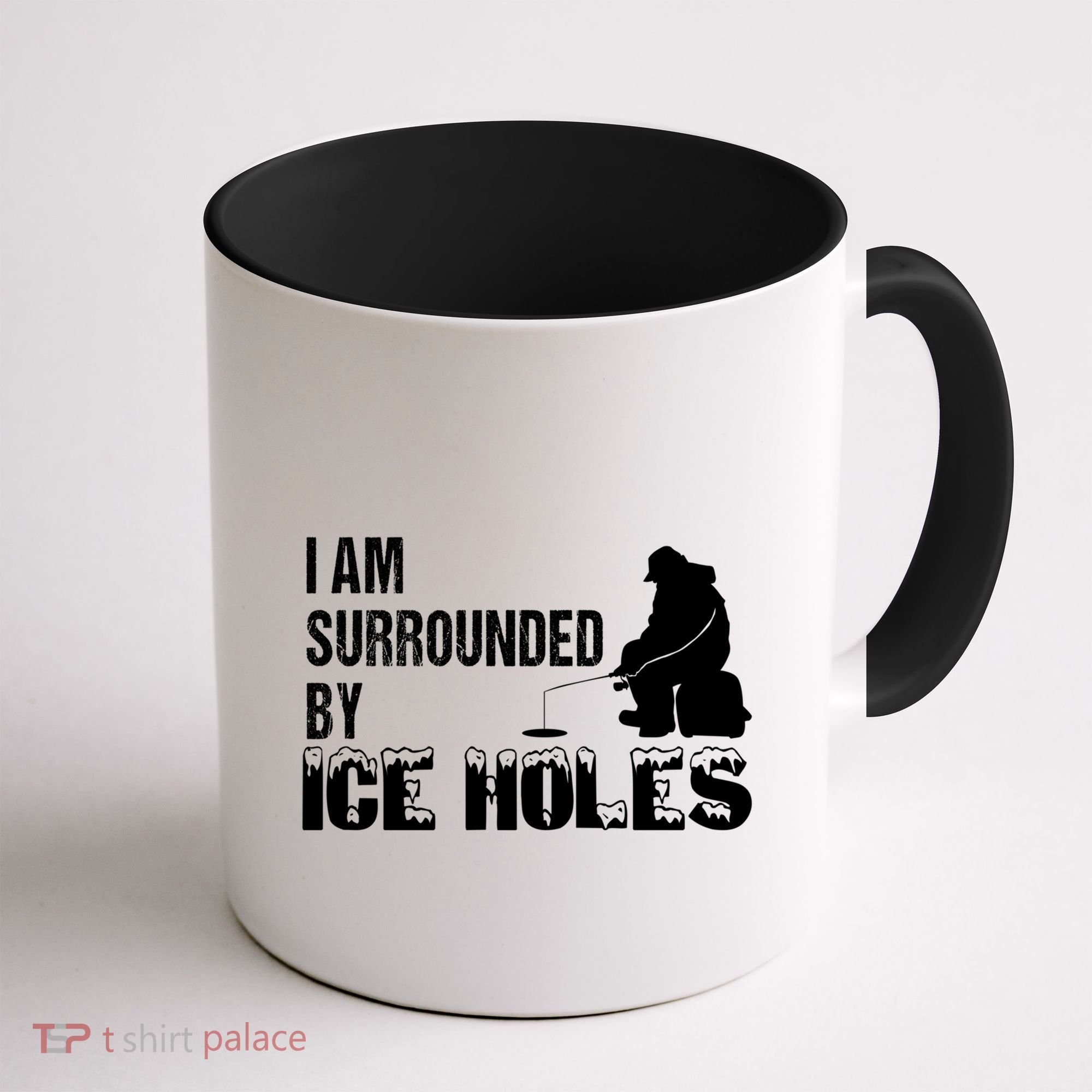Ice Fishing Funny I Am Surrounded By Ice Holes Gift Great Gift Coffee Mug