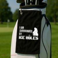 Ice Fishing Funny I Am Surrounded By Ice Holes Gift Great Gift Golf Towel thumb 2