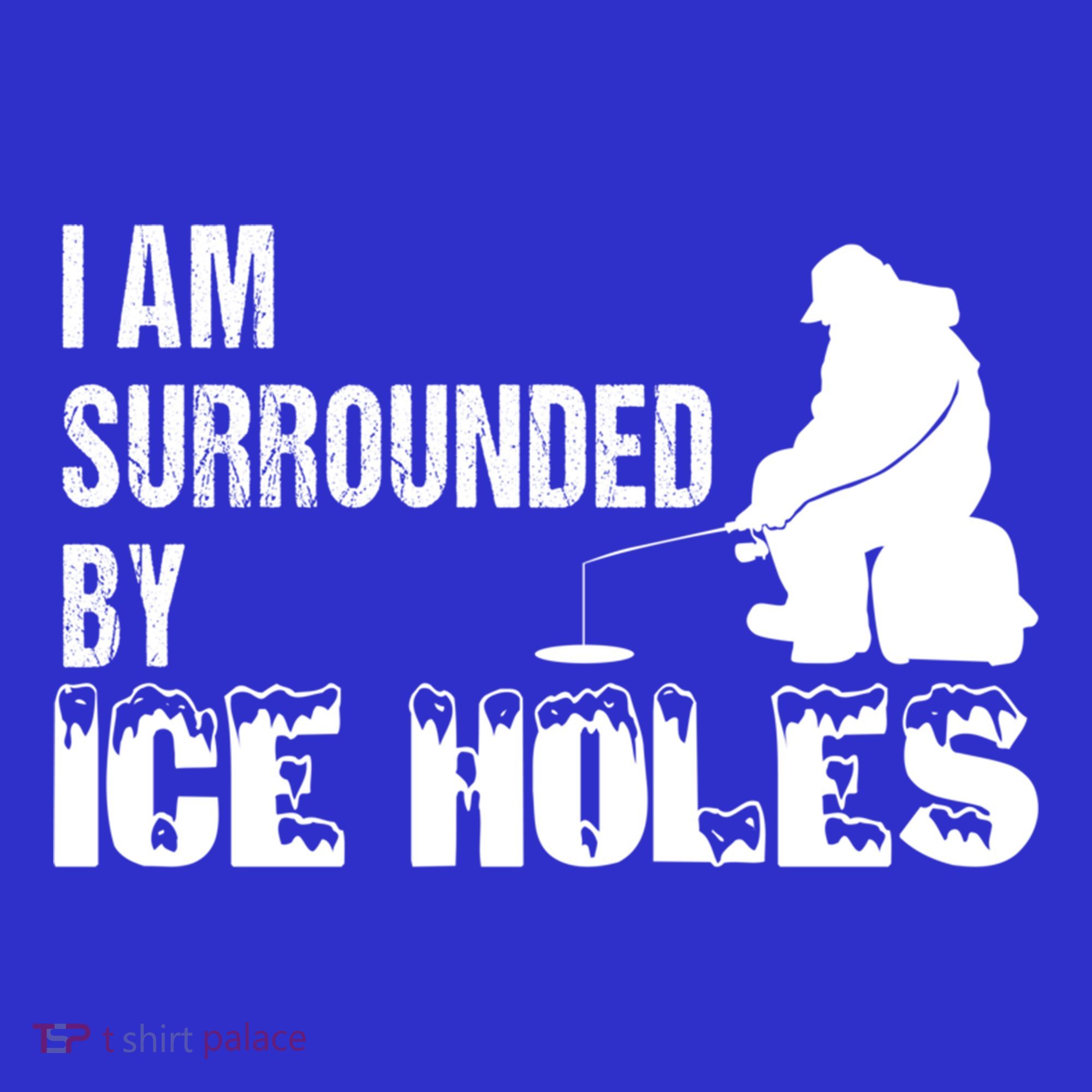 Ice Fishing Funny I Am Surrounded By Ice Holes Gift Great Gift Baby Bodysuit