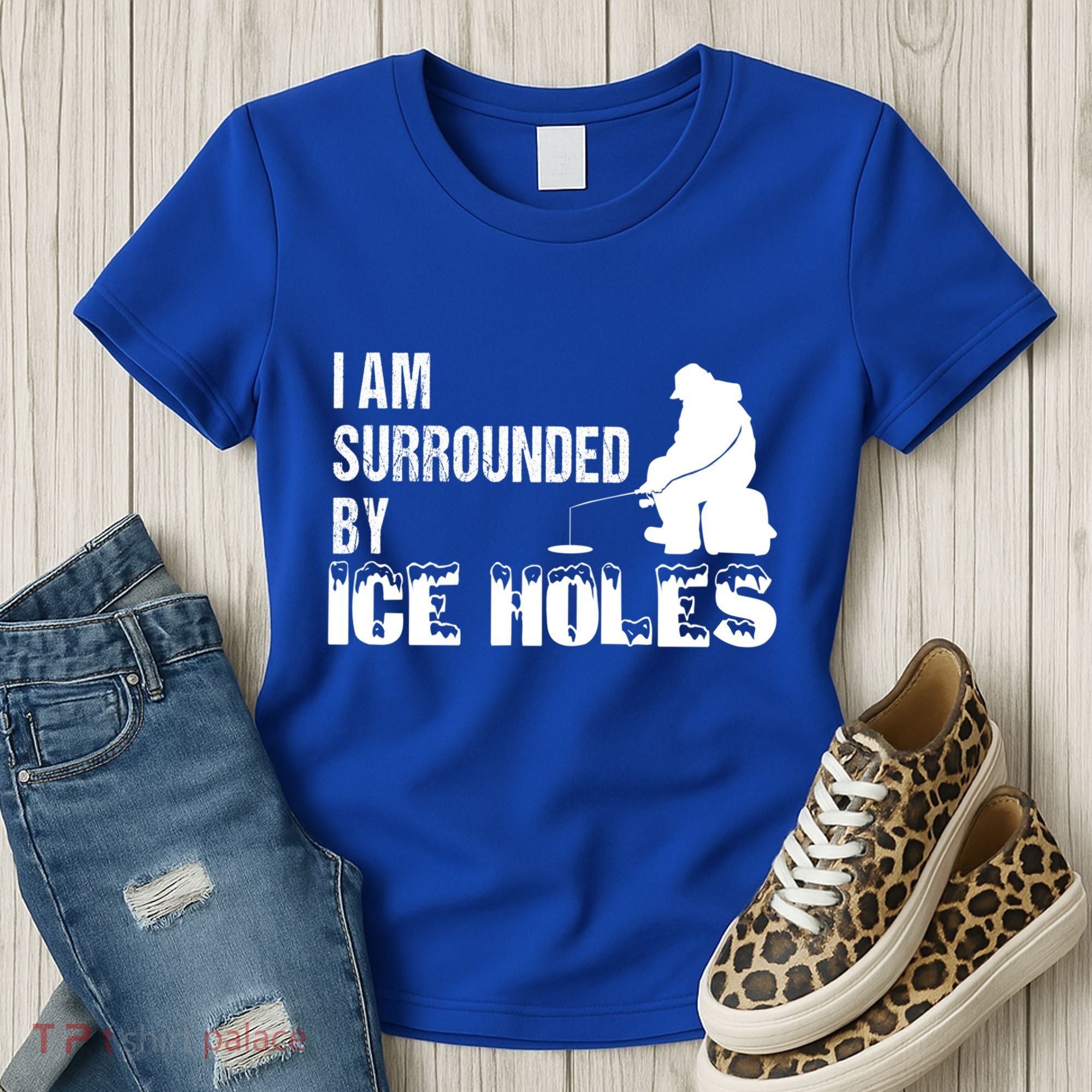Ice Fishing Funny I Am Surrounded By Ice Holes Gift Great Gift Women's T-Shirt
