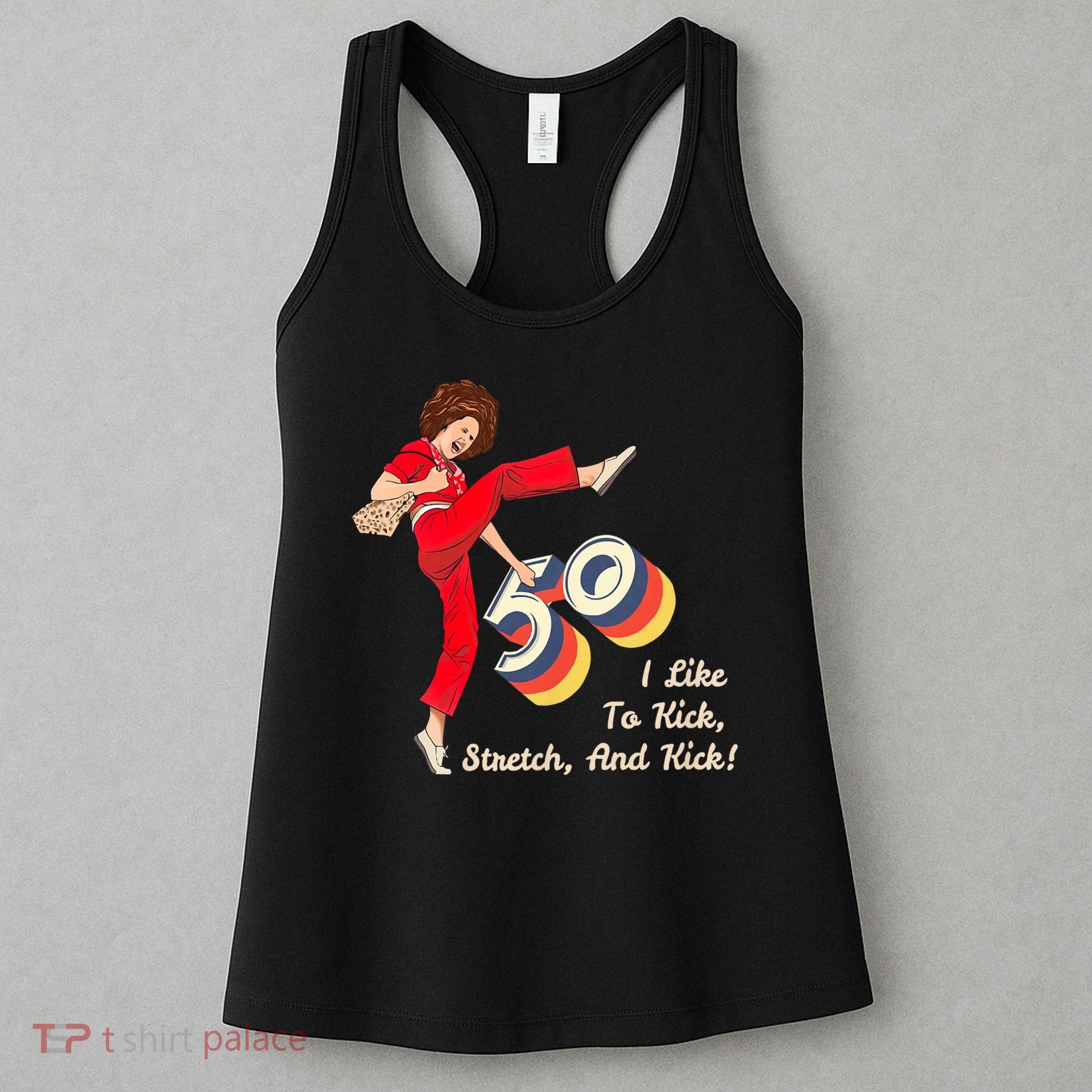 I’m Fifty five-oh 50 Funny Sally Kick Lady O’Malley Birthday Women's Tank Top