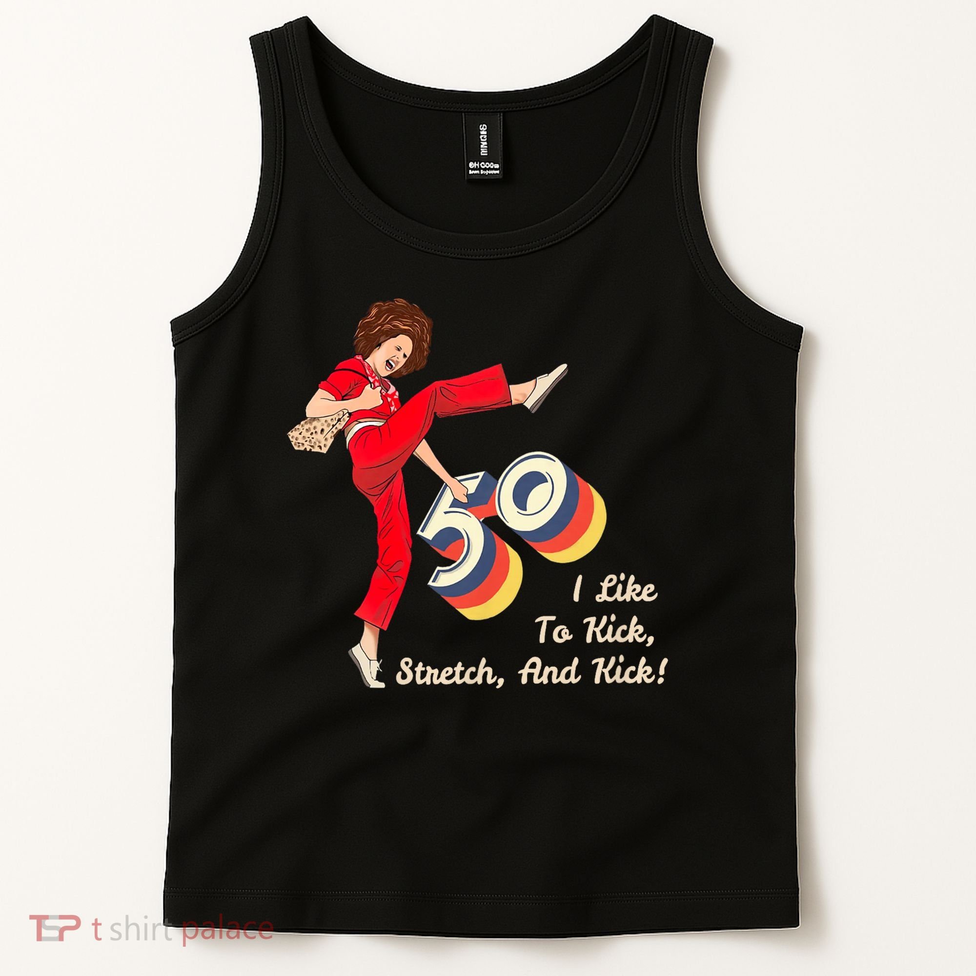 I’m Fifty five-oh 50 Funny Sally Kick Lady O’Malley Birthday Tank Top