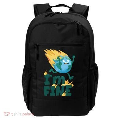 I'm Fine Funny Earth Day Climate Change Backpack