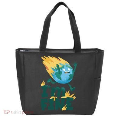 I'm Fine Funny Earth Day Climate Change Tote Bag