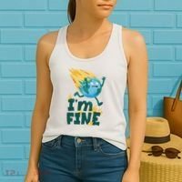 I'm Fine Funny Earth Day Climate Change Women's Tank Top thumb 2