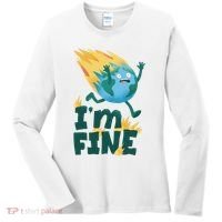 I'm Fine Funny Earth Day Climate Change Women's Long Sleeve Shirt thumb 0
