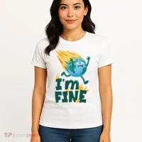 I'm Fine Funny Earth Day Climate Change Women's T-Shirt thumb 4