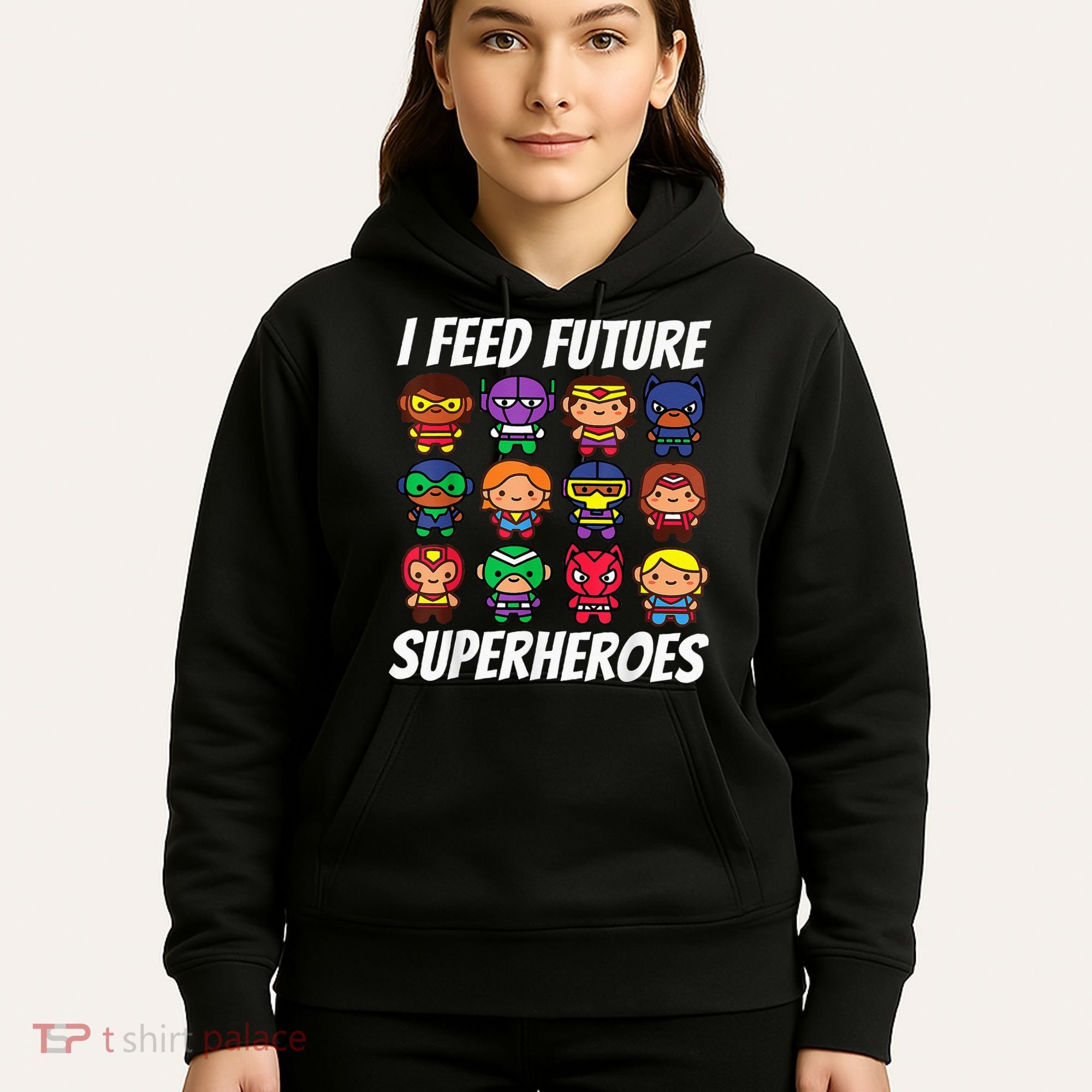 I Feed Future Superheroes School Lunch Lady Squad Hoodie