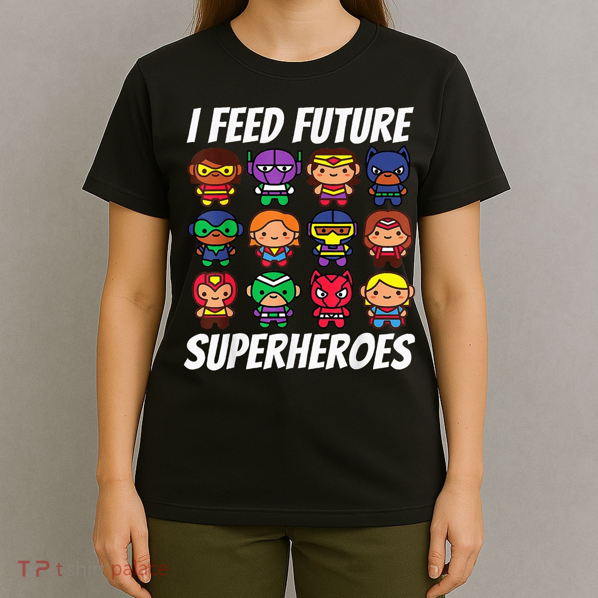 I Feed Future Superheroes School Lunch Lady Squad T-Shirt