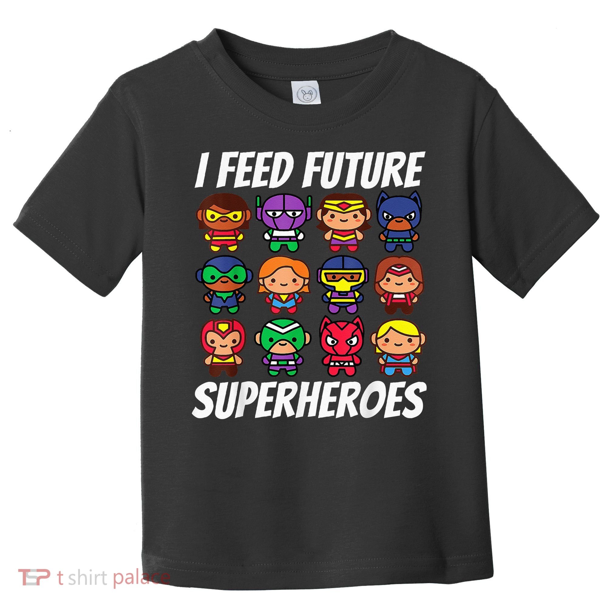 I Feed Future Superheroes School Lunch Lady Squad Toddler T-Shirt
