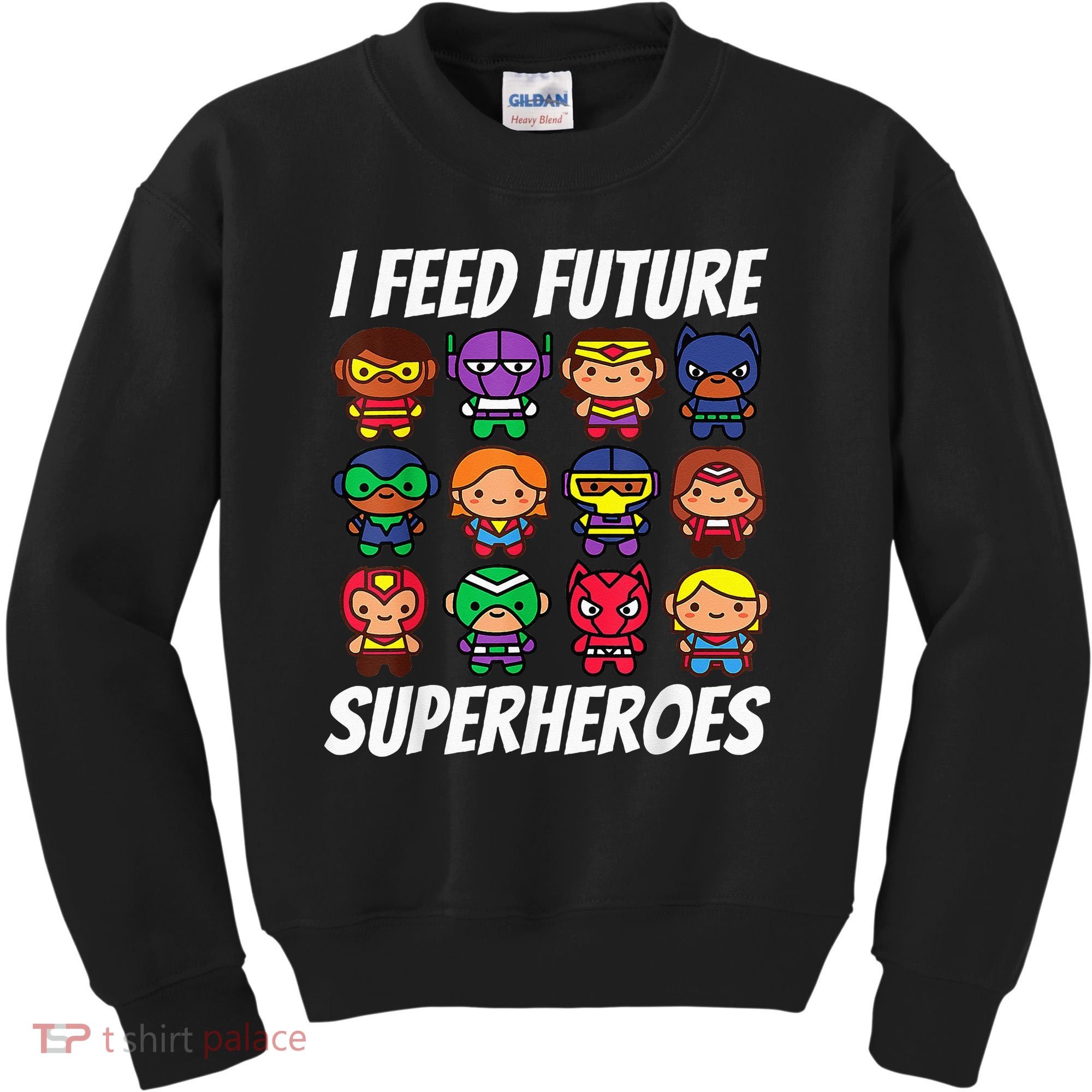 I Feed Future Superheroes School Lunch Lady Squad Kids Sweatshirt