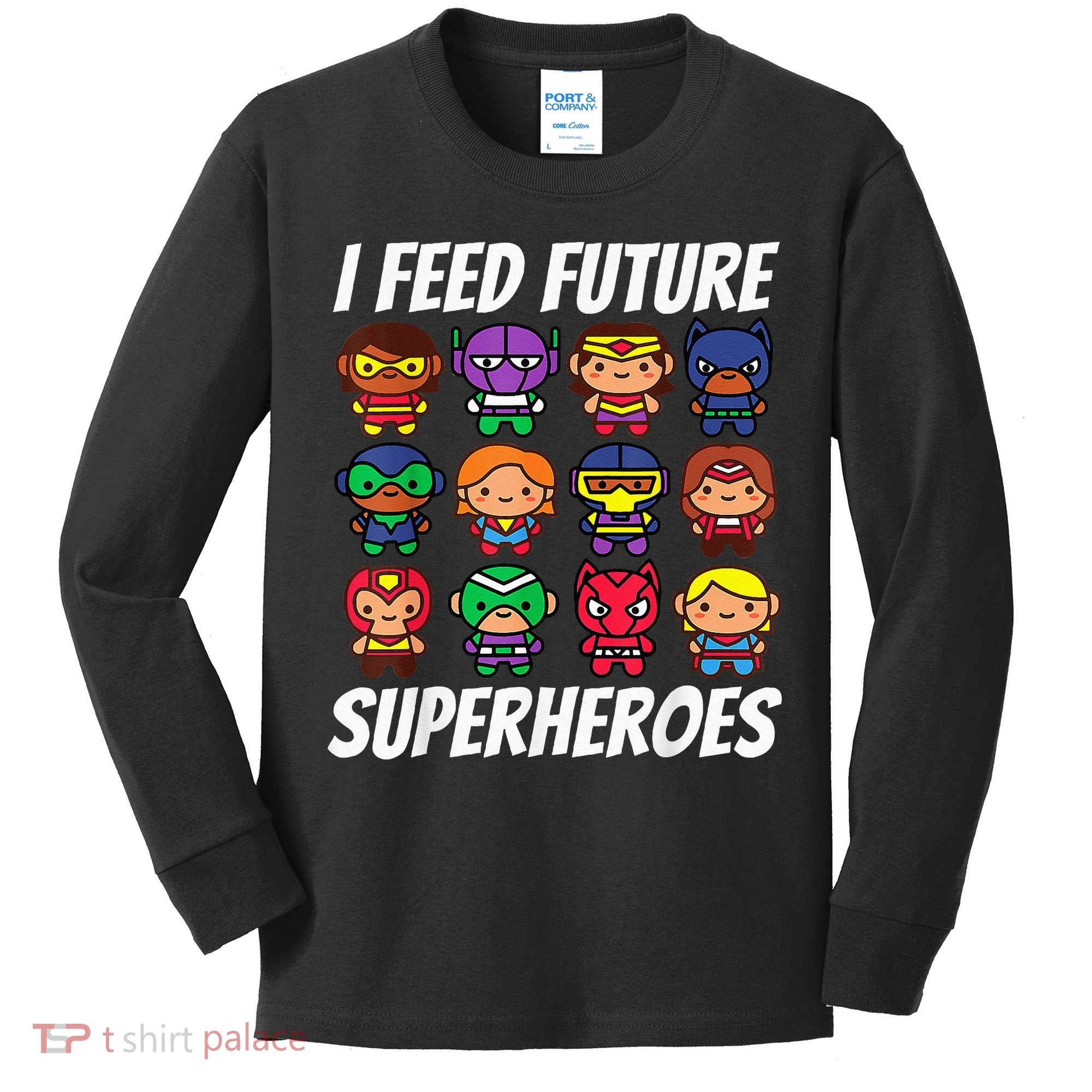 I Feed Future Superheroes School Lunch Lady Squad Kids Long Sleeve Shirt