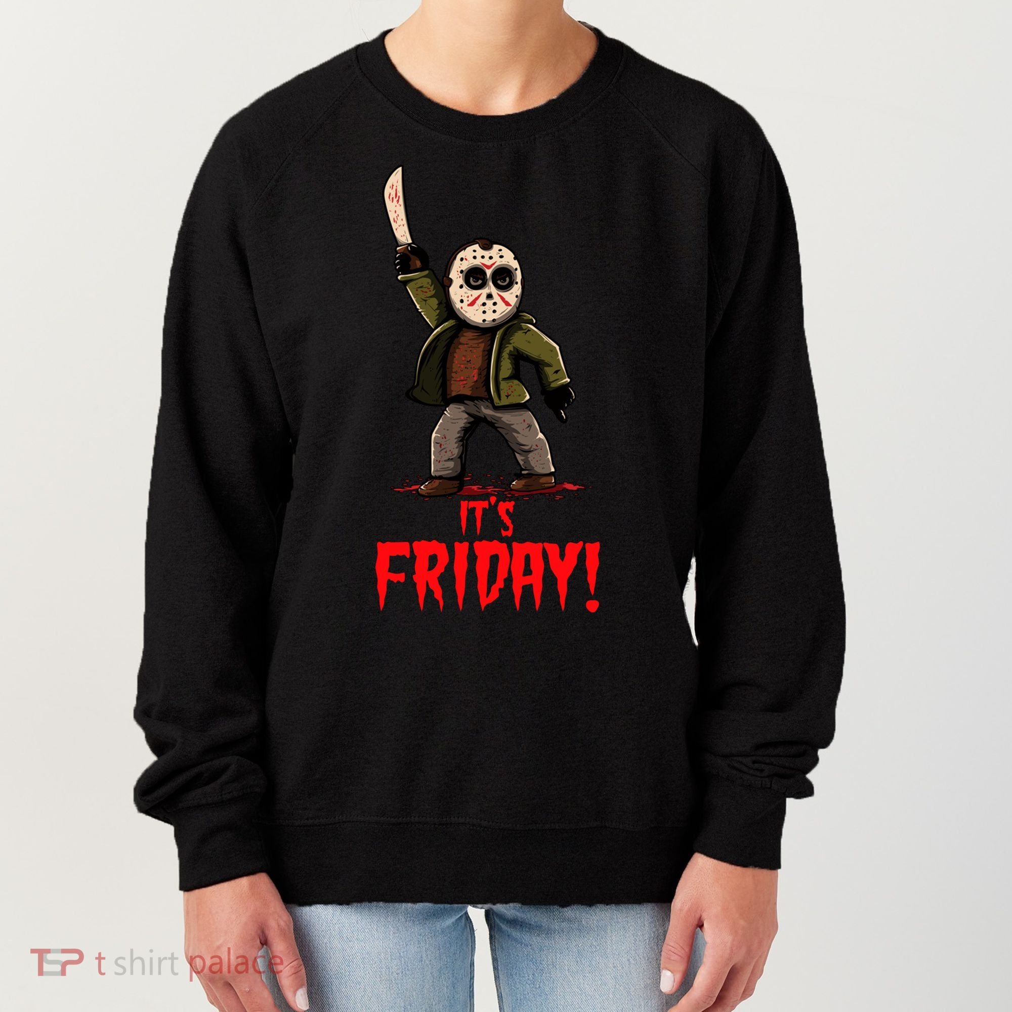 It's Friday Funny Halloween Horror Movie Women's Sweatshirt