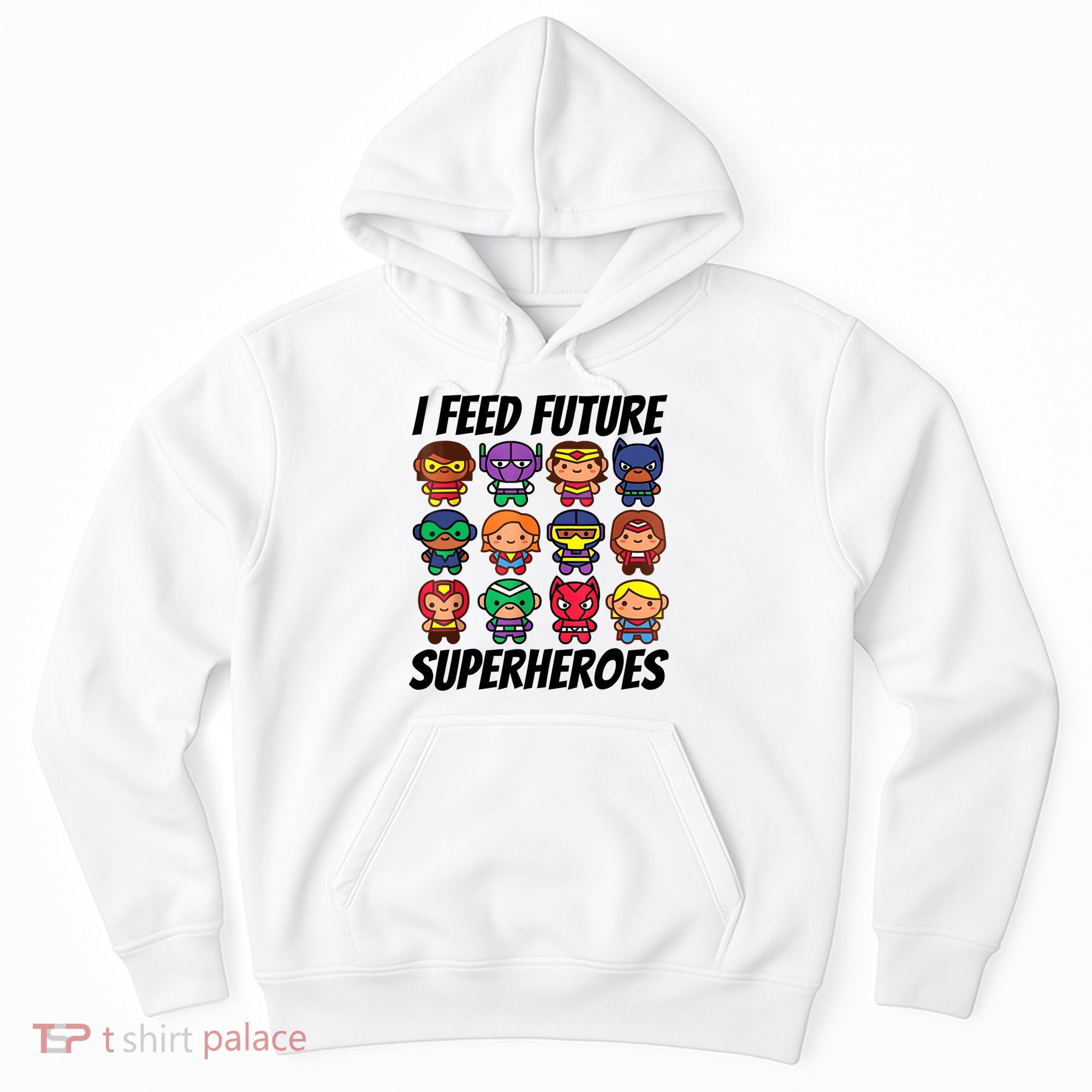 I Feed Future Superheroes School Lunch Lady Squad Hoodie