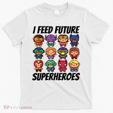 I Feed Future Superheroes School Lunch Lady Squad T-Shirt