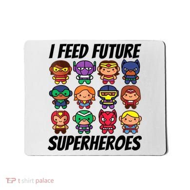 I Feed Future Superheroes School Lunch Lady Squad Mousepad