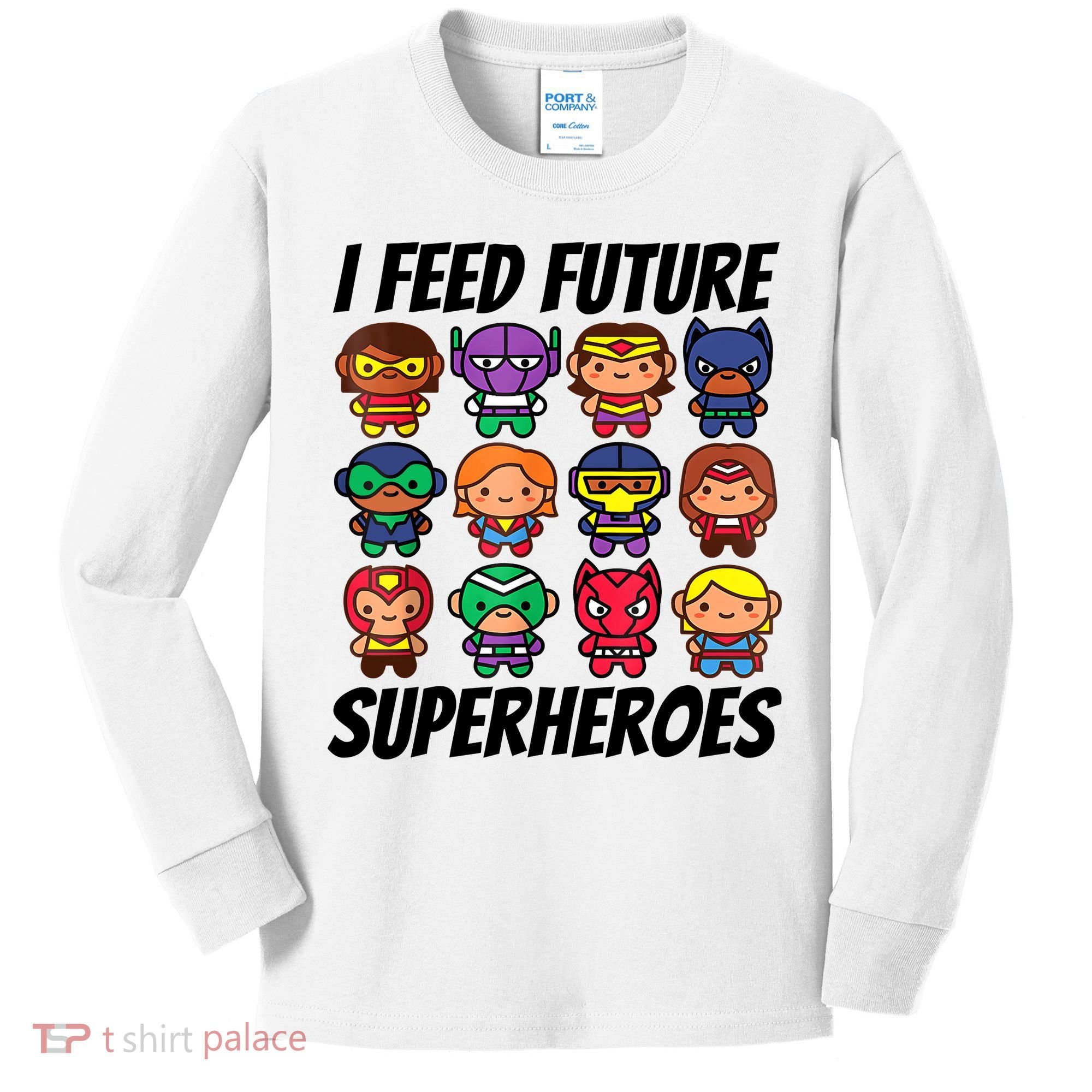 I Feed Future Superheroes School Lunch Lady Squad Kids Long Sleeve Shirt
