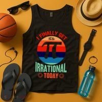 I Finally Get To Be Irrational Today Pie Day 3.14 Tank Top thumb 4