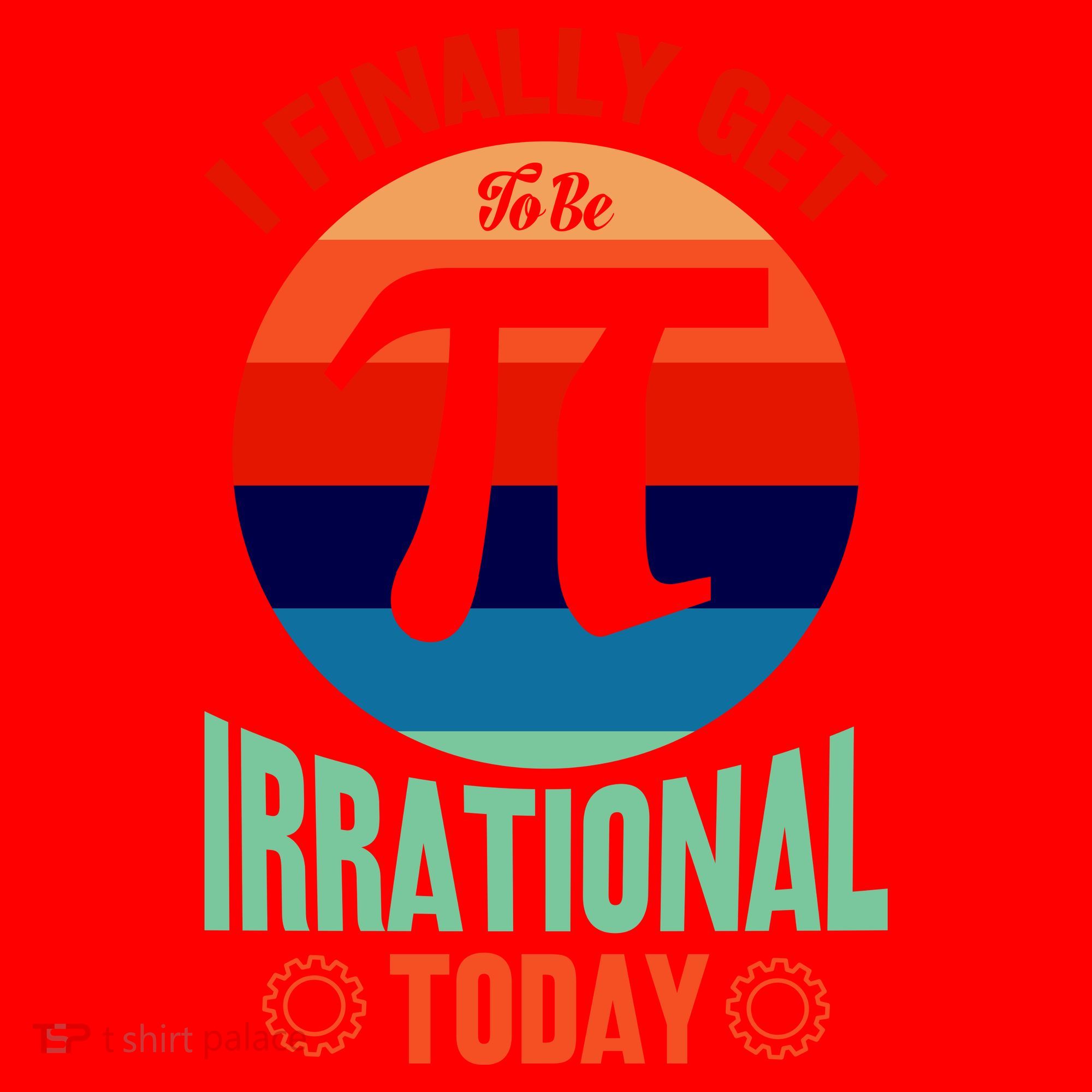 I Finally Get To Be Irrational Today Pie Day 3.14 Santa Hat