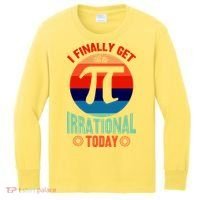 I Finally Get To Be Irrational Today Pie Day 3.14 Kids Long Sleeve Shirt thumb 0