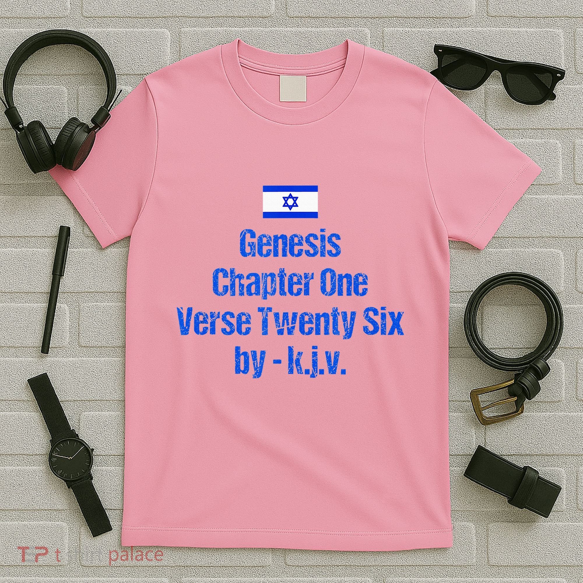 Israel Flag G.E.N.E.S.I.S Chapter One Verse Twenty Six T-Shirt